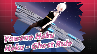 [Yowane Haku/MMD] Haku - Ghost Rule