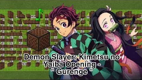 Demon Slayer: Kimetsu no Yaiba Opening - | Gurenge | Minecraft Noteblock Cover |