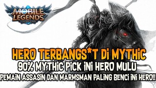 HERO TERBANGS*T DI MYTHIC!! 90% MYTHIC PICK HERO INI MULU!! ASSASSIN DAN MM BENCI BGT INI HERO!!