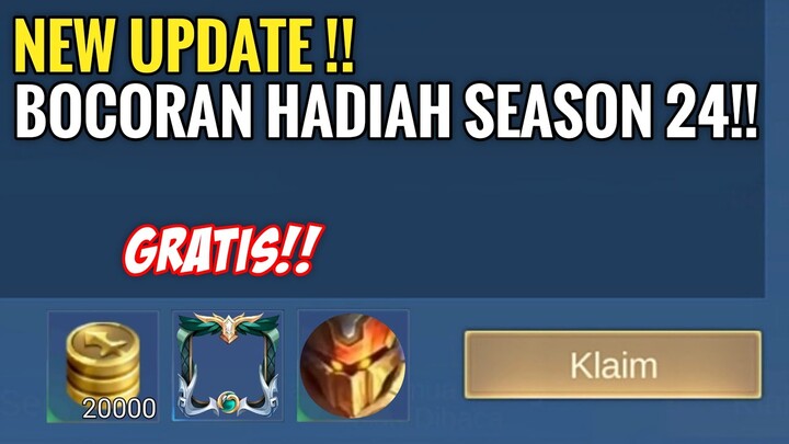 BOCORAN HADIAH SEASON 24 TERBARU 2022 MOBILE LEGEND - HADIAH TOP UP SEASON 24 MLBB