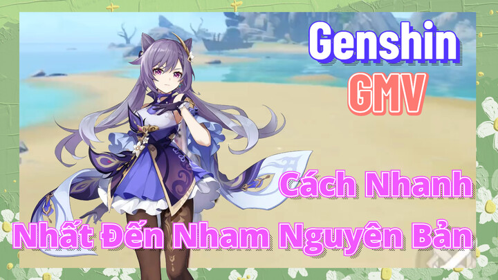 [Genshin, GMV]Cách Nhanh Nhất Đến Nham Nguyên Bản