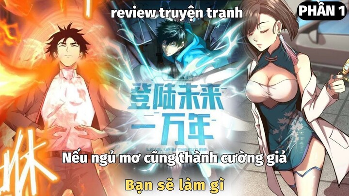 🍖Nếu  ngủ mơ thành cường bạn sẽ làm gì🍖 review truyện 🍖 Phần 1