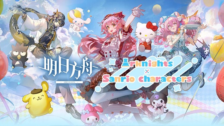 Arknights X Sanrio Characters - Collaboration Trailer |【Arknights CN】