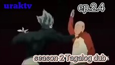 one punch man season 2 Tagalog.2.4