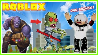 WADAWW!!! THANOS Berubah Jadi ZOMBIE, SEMUA KOTA DISERANG!!! ROBLOX MIKOCIL