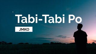 Tabi-Tabi Po - JMKO (Lyrics)