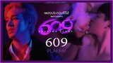 [Eng Sub] '609' [Ost. 609 Bedtime Story] - PLAKFAI [OFFICIAL MV]