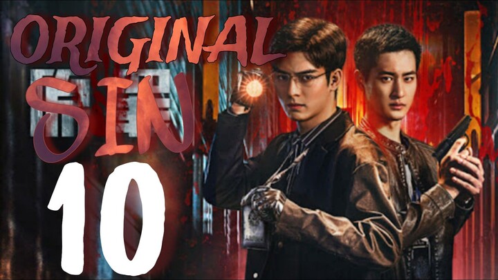 🇨🇳EPISODE 10 | Original Sin ♡ 2024