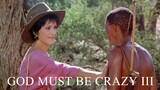 The Gods Must Be Crazy | P3 | Crazy Safari Para Dewa Pasti Gila | 众神一定是疯了 | Adventur & Comedy Movie