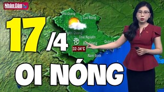 Dự báo thời tiết hôm nay và ngày mai 17/4 | Dự báo thời tiết đêm nay mới nhất