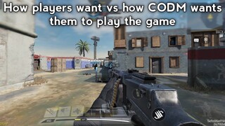 How you want vs how CODM wants you to play the game