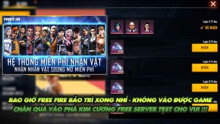 FREE FIRE | GAME BẢO TRÌ ĐẾN BAO GIỜ MỚI VÀO ĐƯỢC NHỈ ? - BẢO TRÌ CHÁN VÀO PHÁ KC FREE SERVER TEST