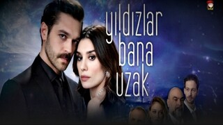 Yildizlar Bana Uzak - Episode 4 (English Subtitles)