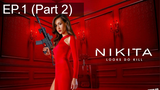 Nikita Season 1 นิกิต้า รหัสเธอโคตรเพชรฆาต ปี 1 พากย์ไทย EP10_2