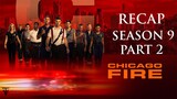 Chicago Fire | Season 9 Part 2 Recap