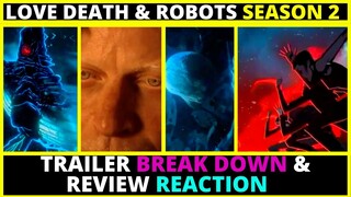 Love Death and Robots Season 2  Trailer Break Down Reaction & Release Date - Netflix Anime Review