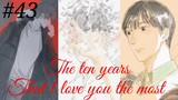 The ten years that l love you the most 😘😍 Chinese bl manhua Chapter 43 in hindi 🥰💕🥰💕🥰