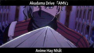 Akudama Drive「AMV」Hay Nhất