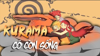 NARUTO | KURAMA LIỆU CÓ CÒN SỐNG ? SÁU GIẢ THUYẾT