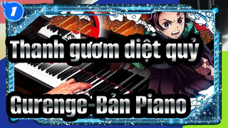 Thanh gươm diệt quỷ|【Animenz】Gurenge-Thanh gươm diệt quỷ OP Bản Piano_1