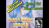 Belajar Menggambar : Custom Girl Anime Character, Peralatan MINIMALIS (Speed Drawing)