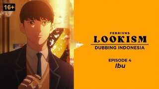 [E4] LOOKISM Dubbing Indonesia