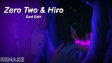 Zero Two & Hero Sad Edit (Darling In the FranXX) make you mine [REMAKE]