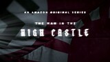 THE MAN IN THE HIGH CASTLE