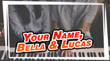 Your Name,|【Sparkle/ Riffing Piano 】Empat Tangan -Bella & Lucas