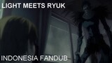 BERTEMU MALAIKAT KEMATIAN - Light meet Ryuk for the first time (Fandub Indo)