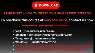 TradeSmart - How To Create Your Own Trading Strategy