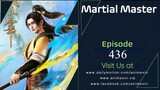 Martial Master Episode 436 English Sub