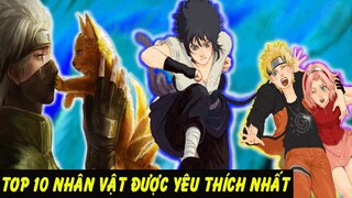 Top 10 Nhân Vật Được Yêu Thích Nhất Trong Anime Naruto | Nhà Naruto Sasuke Có Luôn