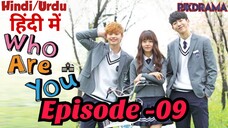 Who.Are.You.School.2015 Episode -9 (Urdu/Hindi Dubbed) Eng-Sub #kpop #Kdrama #Koreandrama #PJKdrama