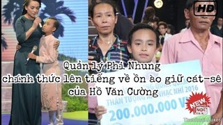 Quản lý Phi Nhung chính thức lên tiếng về ồn ào giữ cát-sê của Hồ Văn Cường