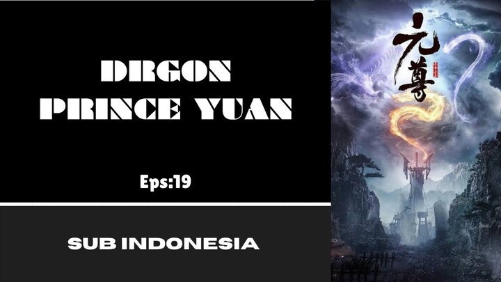 [DRAGON PRINCE YUAN] Eps:19