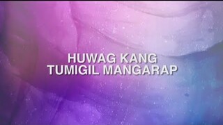 Yasmin Asistido - HUWAG KANG TUMIGIL MANGARAP {Official Lyric Video}