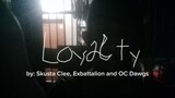Loyalty - Skusta Clee, Exbattalion OC Dawgs (slowed and reverb) (Lyrics video edit)