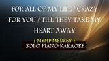 FOR ALL OF MY LIFE / CRAZY FOR YOU / TILL THEY TAKE MY HEART AWAY ( 4 REAL / MADONNA / C. MARLO )