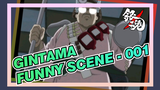 Gintama Funny Scene - 001