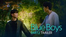 ✨Blue Boys✨ PART 2 TRAILER