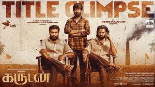 Garudan 2024 | Tamil movie | Soori | Sasikumar