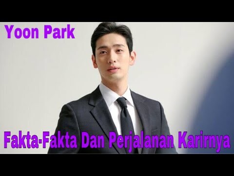 KL127 | YOON PARK FAKTA DIRINYA DAN PERJALANAN KARIR