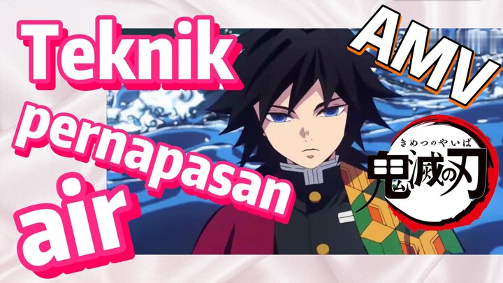 [Demon Slayer] AMV | Teknik pernapasan air