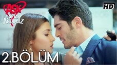 Ask Laftan Anlamaz VOSTFR - Épisode 02