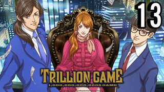 Trillion Game Episode 13