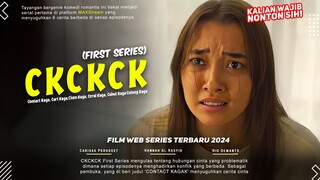 CKCKC FIRST SERIES 2024 | Contact Kaga, Cari Kaga, Cium Kaga, Cerai Kaga, Cabut Kaga, Colong Kaga!!