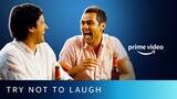 Try Not To Laugh Challenge | Amazon Prime Video