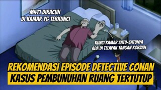 Kamu Suka Kasus Pembunuhan di Ruang Tertutup⁉️ Catat Episode-nya Nih 📝