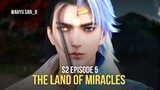 The Land of Miracles S2 Episode 5 Sub Indo